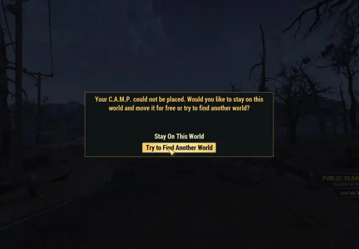 Il tuo C.A.M.P. non è stato piazzato. Prova a trovare un altro mondo o rimani qui.
