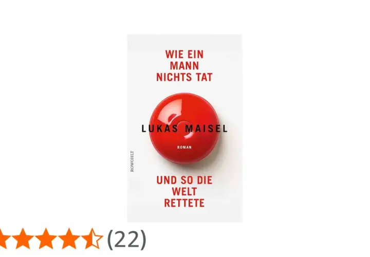 Der Mann, der die Welt rettete, ist ein Roman von Lukas Maisel. Das Buchcover zeigt eine rote Glocke.