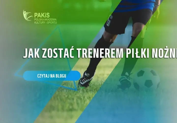 Chcesz wiedzieć, jak zostać trenerem piłki nożnej dla dzieci? Dowiedz się więcej na blogu!