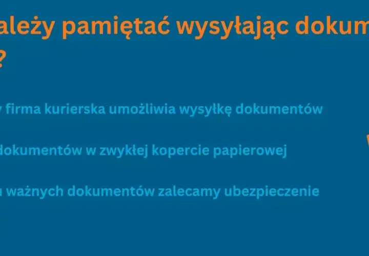 Jak wysłać dokumenty kurierem? Sprawdź, czy firma umożliwia wysyłkę, nie używaj zwykłej koperty i ubezpiecz ważne przesyłki.