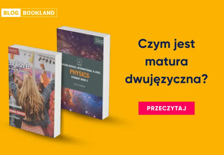 Dwie książki: "English B" i "Physics", na żółtym tle z napisem "Czym jest matura dwujęzyczna?".