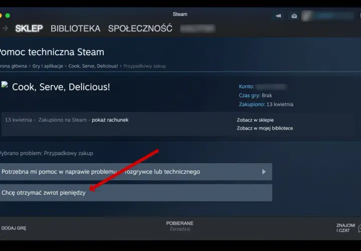 Interfejs Steam z zaznaczonym przyciskiem "Chcę otrzymać zwrot pieniędzy".
