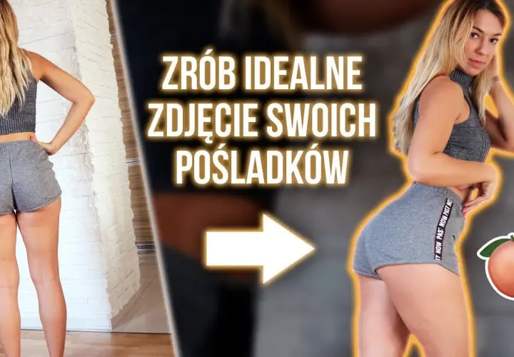 Jak zrobić zdjęcie pośladków, które zachwyci i przyciągnie uwagę