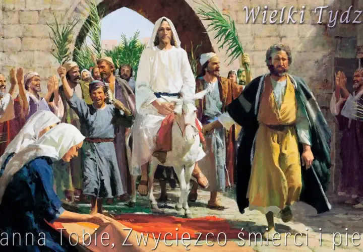 Tłum wznosi okrzyki radości, witając Jezusa na osiołku. Wielki Tydzień, aklamacja "Hosanna Tobie, Zwycięzco śmierci i piekła!".