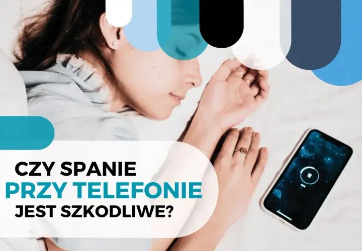 Jak ograniczyć niebieskie światło i poprawić jakość snu oraz zdrowie oczu