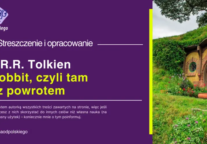 Hobbit: Streszczenie. Od domatora do bohatera cała fabuła!