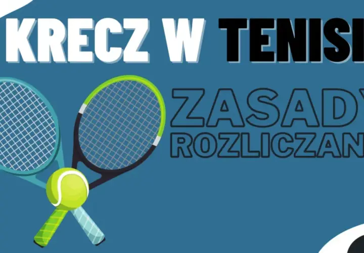 Krecz w tenisie: Co to jest, jak wpływa na grę i zasady postępowania
