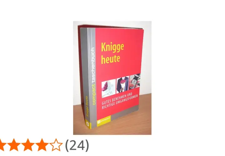 Ein Buch mit dem Titel "Knigge heute" erklärt, was bedeutet Knigge: gutes Benehmen und richtige Umgangsformen.