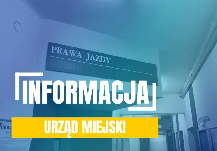 Informacja w Urzędzie Miejskim, dział Prawa Jazdy.