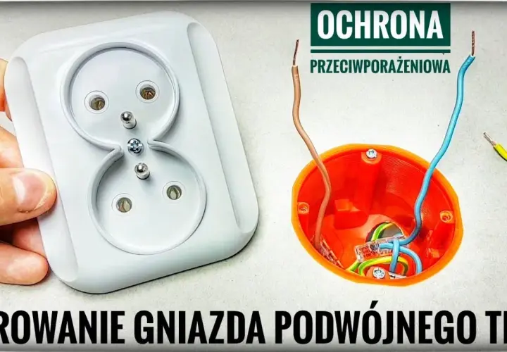 Jak podłączyć gniazdo z uziemieniem i uniknąć niebezpieczeństw