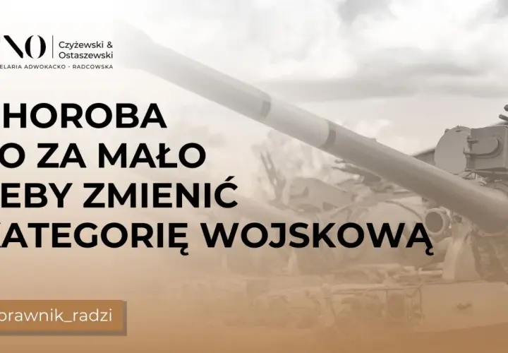 Choroba to za mało, by zmienić kategorię wojskową. Dowiedz się, jak sprawdzić kategorię wojskową i jakie są kryteria. #prawnik_radzi
