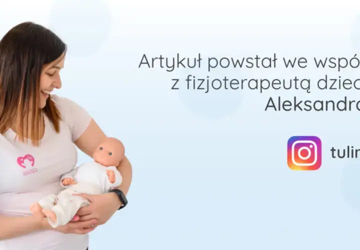 Kiedy zabrać noworodka do fizjoterapeuty? 5 sygnałów