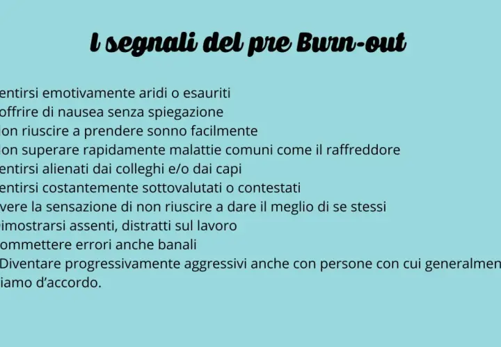 I segnali del pre Burn-out: sentirsi aridi, nausea, insonnia, stanchezza, alienazione, errori. La prevenzione del burnout inizia dal riconoscimento di questi sintomi.