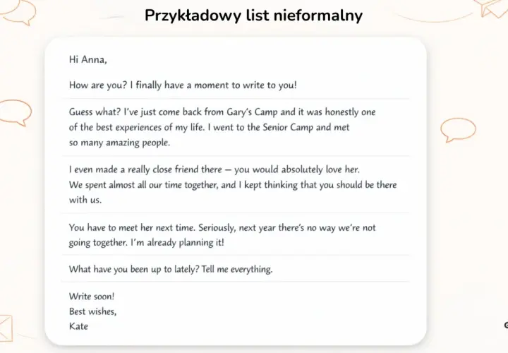 Przykładowy list nieformalny z listą nieformalnych angielskich zwrotów. Kate pisze do Anny o swoich wrażeniach z Gary's Camp.