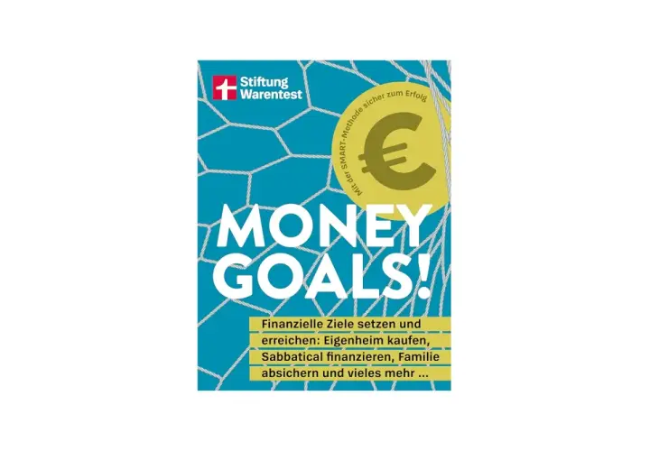 Buchcover "Money Goals!" von Stiftung Warentest. Es zeigt, wie man finanzielle Ziele erreicht, z.B. Eigenheim, Sabbatical, Familie absichern.