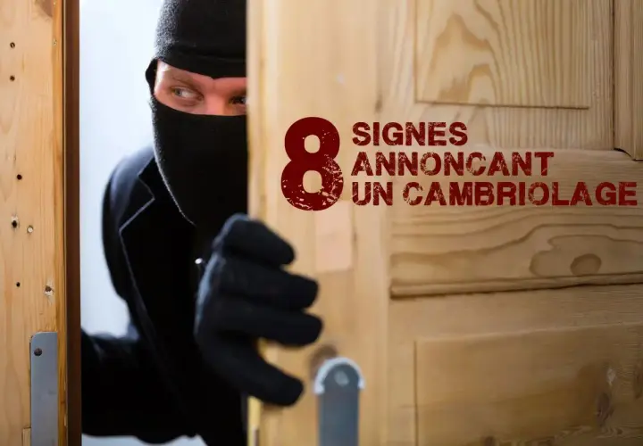 Un cambrioleur masqué, vêtu de noir, jette un regard furtif par une porte entrouverte. Le texte "8 signes annonçant un cambriolage" est visible.