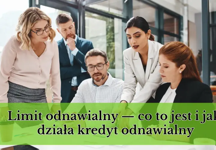 Zespół analizuje limit odnawialny w koncie i jak spłacać kredyt odnawialny.