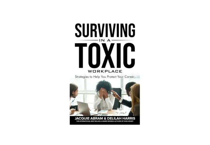Book cover: "Surviving in a Toxic Workplace: Strategies to Help You Protect Your Career." A woman is distressed at a meeting.
