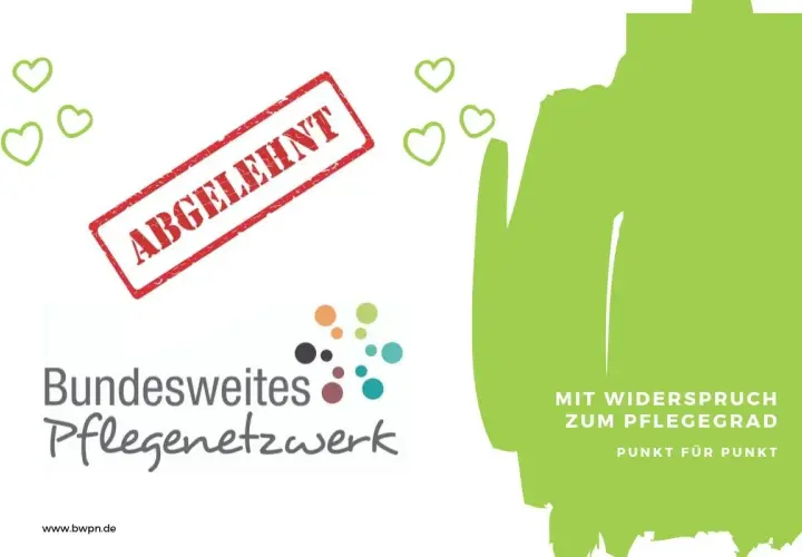 Roter Stempel "Abgelehnt" über dem Logo "Bundesweites PflegeNetzwerk". Text: "Mit Widerspruch zum Pflegegrad".