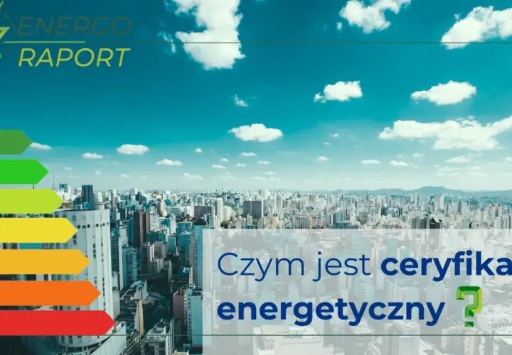 Świadectwo energetyczne: Kiedy musisz je mieć? Uniknij kary 5000 zł!
