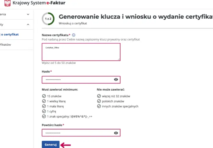 Generowanie klucza i wniosku o wydanie certyfikatu KSeF. Wpisz nazwę certyfikatu i hasło, aby uzyskać ksef certyfikat.