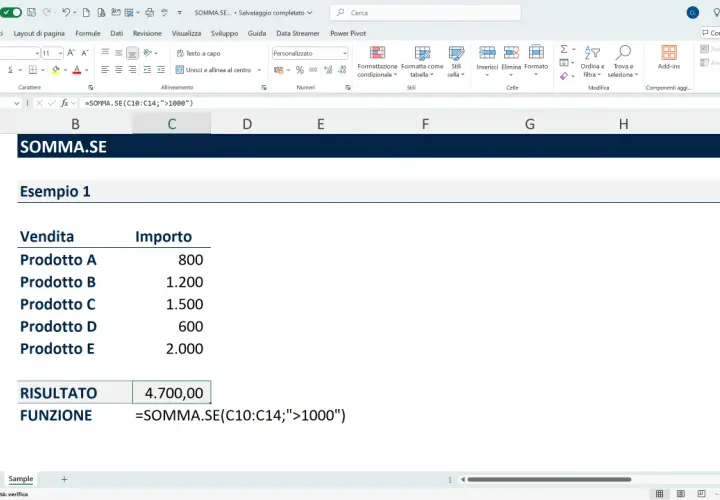 Foglio di calcolo Excel con la funzione SOMMA.SE che calcola la somma degli importi superiori a 1000. Il risultato è 4.700,00.