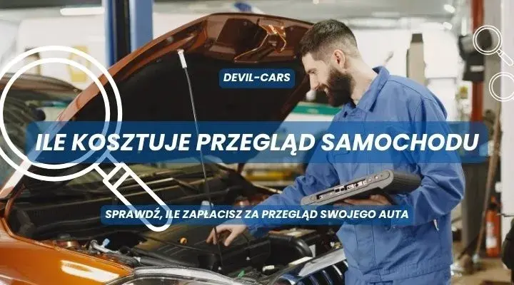 Ile naprawdę kosztuje przegląd samochodu i jak uniknąć przepłacania?