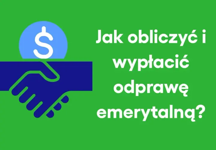 Dwie dłonie ściskają się pod symbolem dolara, obok tekst: "Jak obliczyć i wypłacić odprawę emerytalną?".
