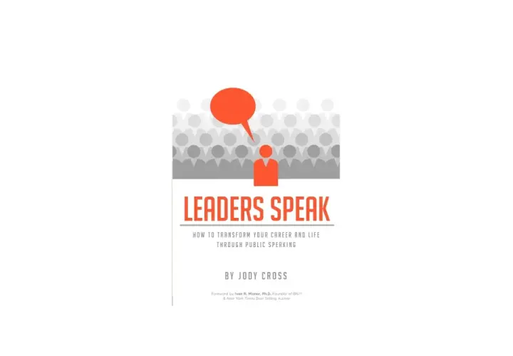 Book cover for "Leaders Speak: How to Transform Your Career and Life Through Public Speaking" by Jody Cross. An orange figure stands out from a crowd, speaking into a speech bubble.