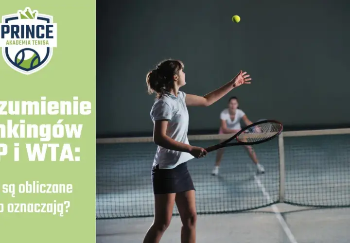 Dziewczyna serwuje na korcie tenisowym, a obok tekst o klasyfikacji tenisistów ATP i WTA.