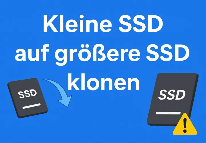 Kleine SSD auf größere SSD klonen. Ein Pfeil zeigt von einer kleinen SSD zu einer größeren, die ein Warnsymbol hat.