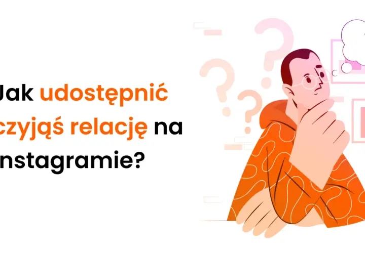 Jak udostępnić czyjąś relację na Instagramie? Ilustracja przedstawia zamyślonego mężczyznę otoczonego znakami zapytania.