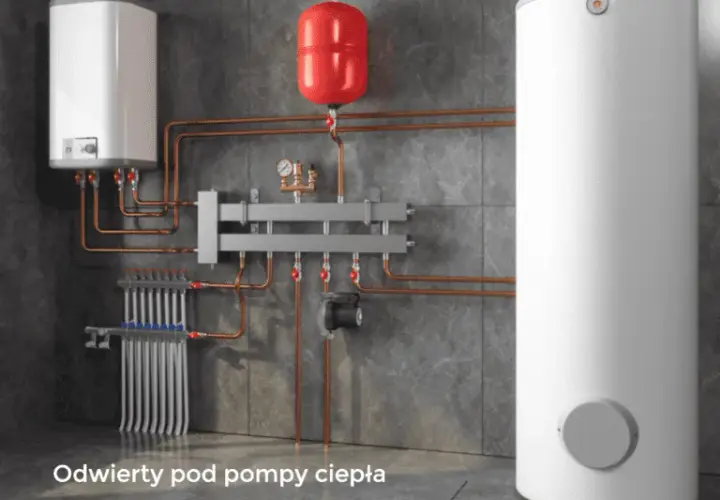Grzejniki do pompy ciepła, odwierty pod pompy ciepła