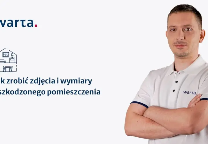 Jak zrobić zdjęcia uszkodzeń pojazdu dla Warty, aby uniknąć problemów