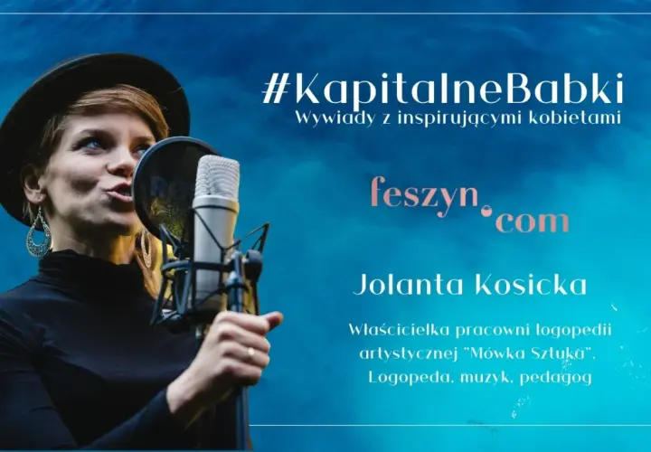 Jolanta Kosicka, logopeda, o nauce mowy i sztuce wyrażania siebie. #KapitalneBabki.