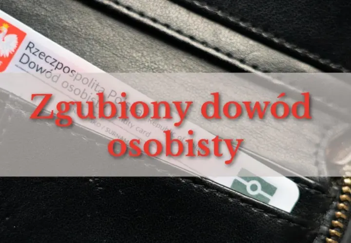 Zgubiony dowód osobisty w portfelu. Zastrzeżenie dowodu jest ważne.