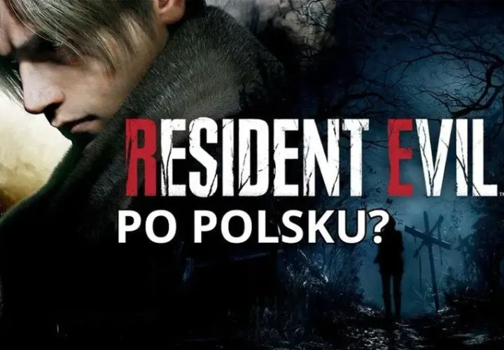 Spolszczenie Resident Evil 4: Jak zainstalować polskie napisy