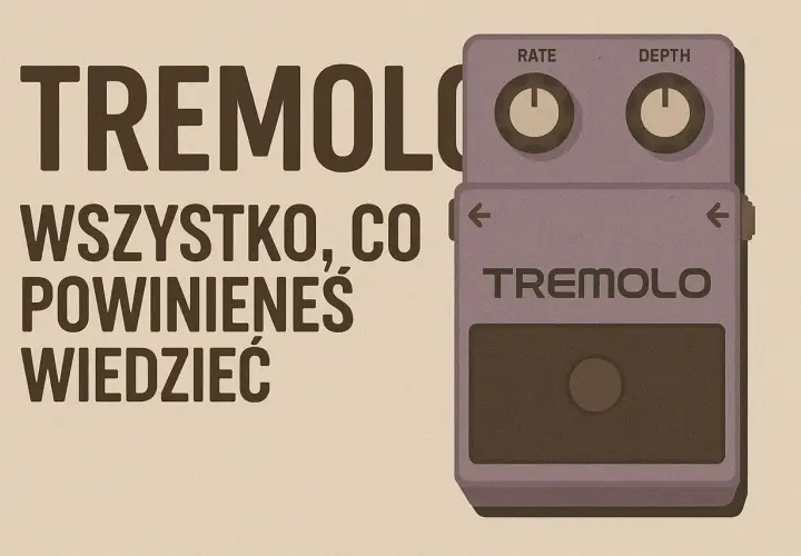 Efekt tremolo co to? Poznaj wszystko o pedale gitarowym tremolo z pokrętłami Rate i Depth.