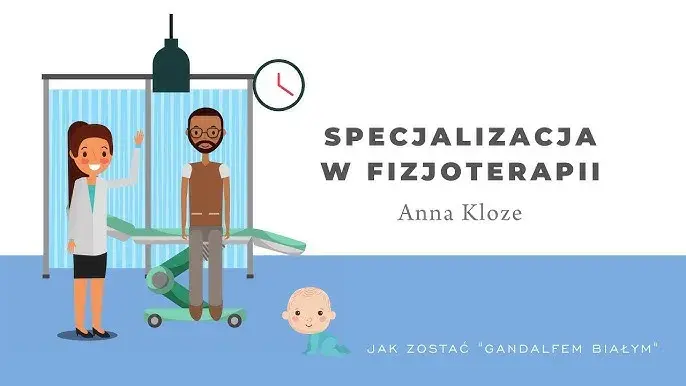 Ile trwa specjalizacja z fizjoterapii? Poznaj czas i wymagania