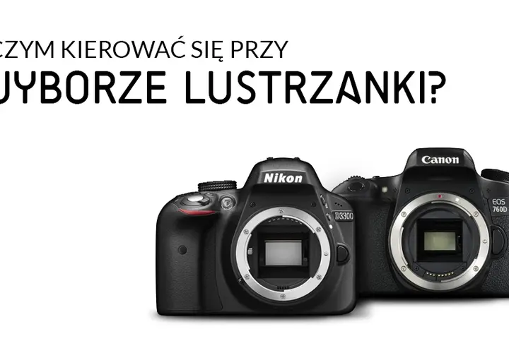 Pierwsza lustrzanka: Ranking modeli i porady dla początkujących (2026)