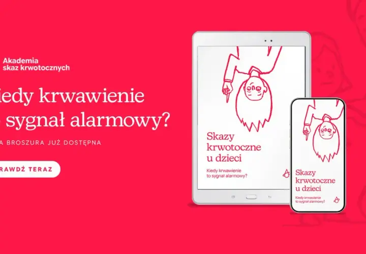Akademia Skaz Krwotocznych informuje: Kiedy krwawienie to sygnał alarmowy? Broszura o chorobie dostępna.