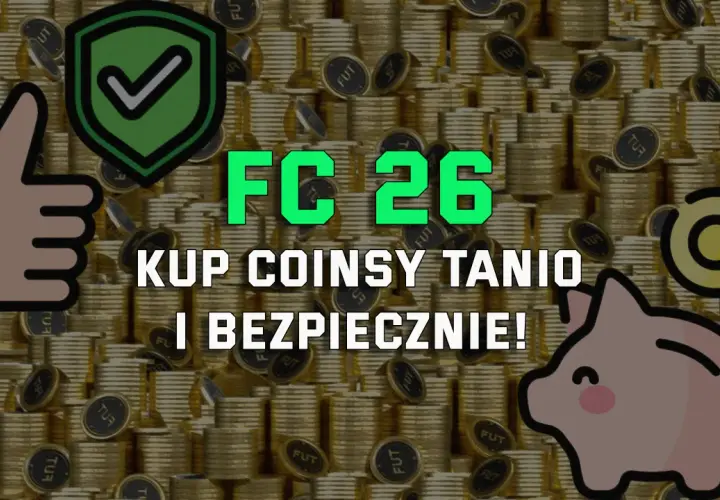 FC 26: kup coinsy tanio i bezpiecznie! Czy kupowanie coinsów jest legalne? Tak, jeśli robisz to mądrze.