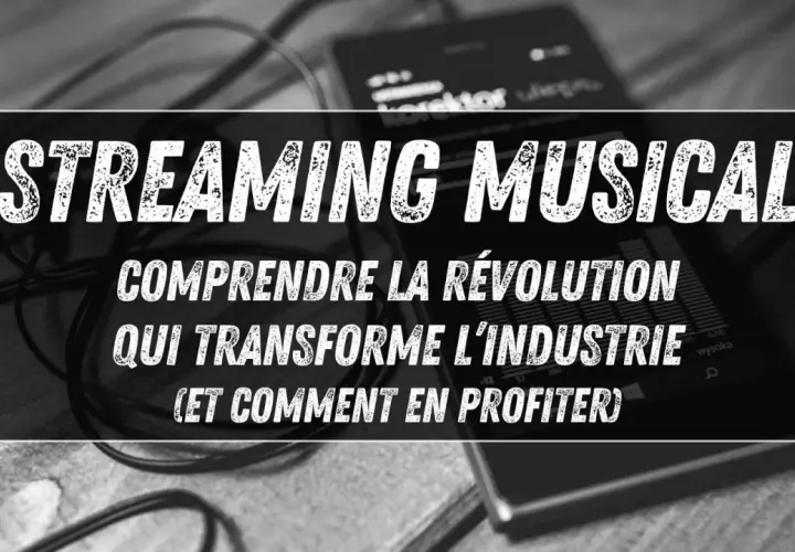 Le streaming musical révolutionne l'industrie. Comprendre le nombre de stream et comment en profiter.