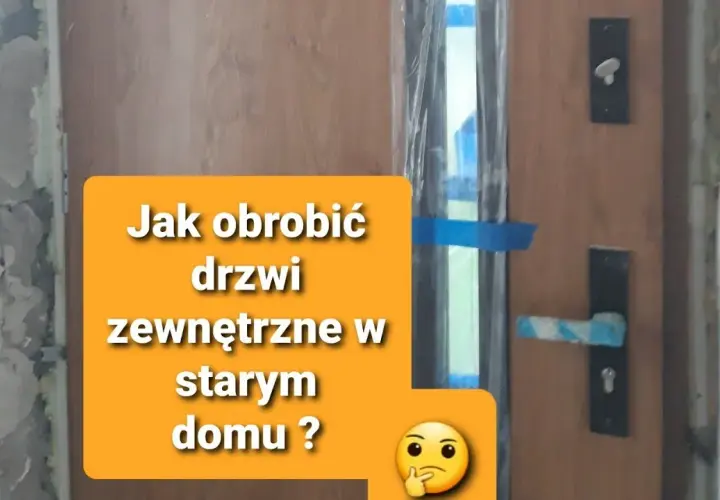 Ciepły dom: Jak prawidłowo obrobić drzwi zewnętrzne? Uniknij błędów
