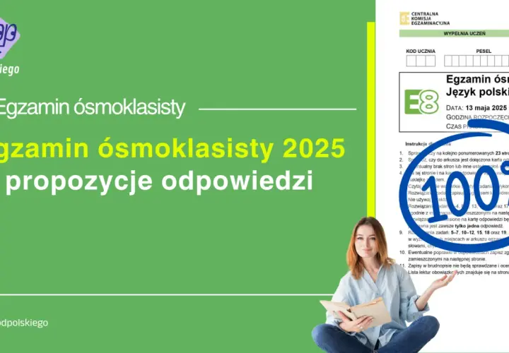 Egzamin ósmoklasisty 2025 - propozycje odpowiedzi. Rozwiązanie arkusza z języka polskiego.