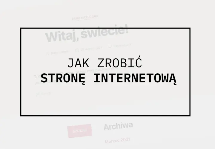 Jak otworzyć stronę internetową? Ten artykuł wyjaśnia, jak stworzyć własną stronę internetową.