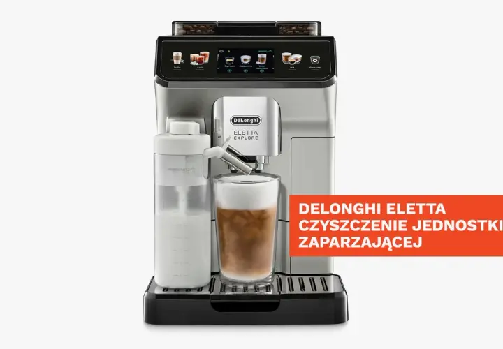 Automatyczny ekspres DeLonghi Eletta Explore z mlecznikiem i szklanką kawy. Wskazówki dotyczące odkamieniania i czyszczenia jednostki zaparzającej.