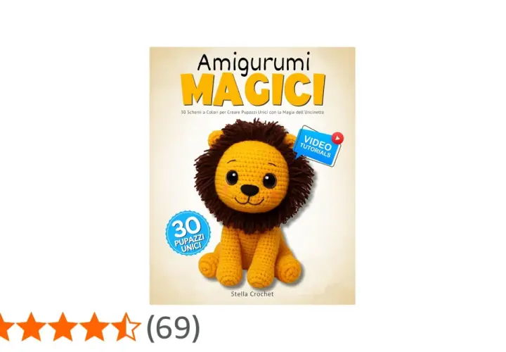 Copertina libro "Amigurumi Magici" con un adorabile leone amigurumi. Offre 30 schemi per creare pupazzi unici, con video tutorial.