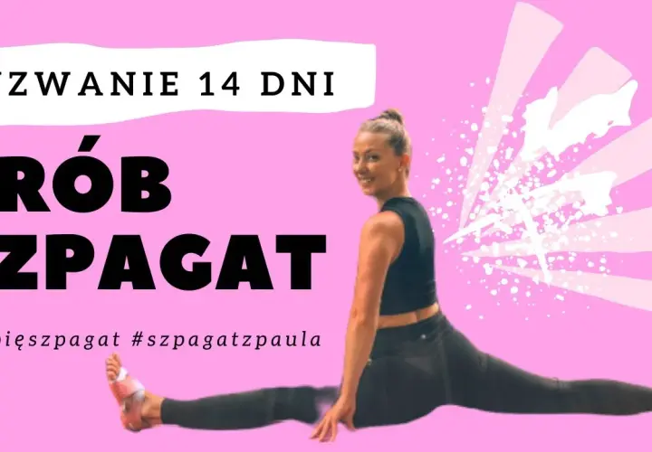 Jak ćwiczyć żeby zrobić szpagat - skuteczne techniki rozciągania
