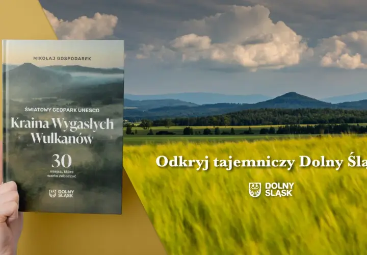 Odkryj Krainę Wygasłych Wulkanów na Dolnym Śląsku. Książka zaprasza do poznania tego niezwykłego miejsca, gdzie dawny wulkan w Polsce tworzy unikalny krajobraz.